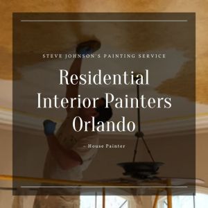 Interior House Painters Orlando
